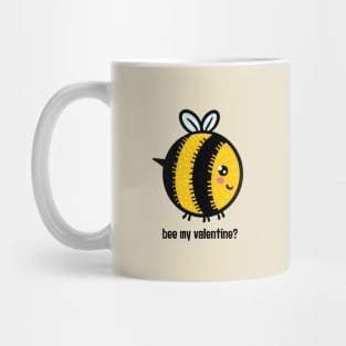 Oh Honey, Will you Bee my Valentine? Mug